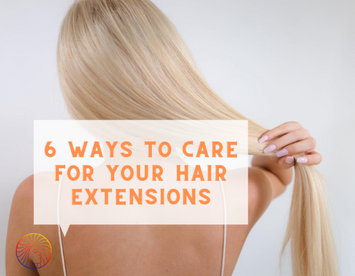 6 Ways To Care for Your Hair Extensions