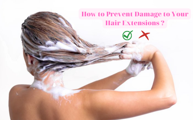 How to Prevent Damage to Your Hair Extensions