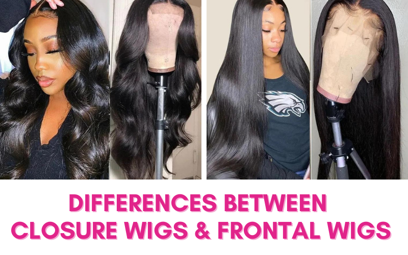 DIFFERENCES BETWEEN CLOSURE WIG AND FRONTAL WIG