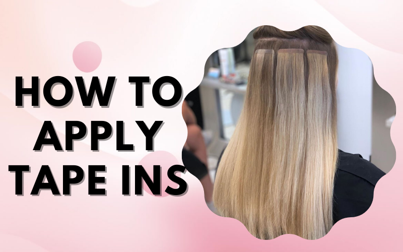 HOW TO APPLY FOR NORMAL TAPE-INS HAIR EXTENSIONS?