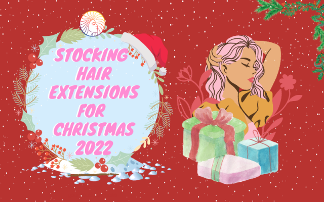 THING YOU SHOULD KNOW ABOUT STOCKING HAIR EXTENSIONS FOR CHRISTMAS 2022