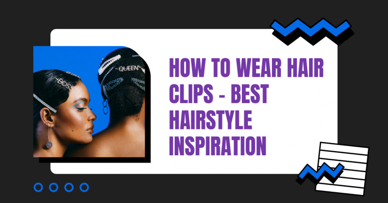 How To Wear Hair Clips - Best Hairstyle Inspiration
