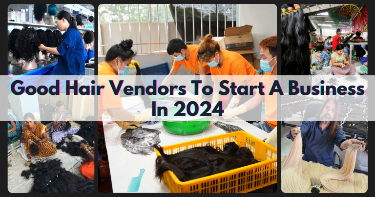 Good Hair Vendors To Start A Business In 2024