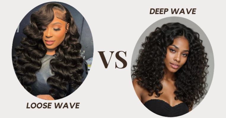 Loose Wave VS Deep Wave: Which Hair To Choose?