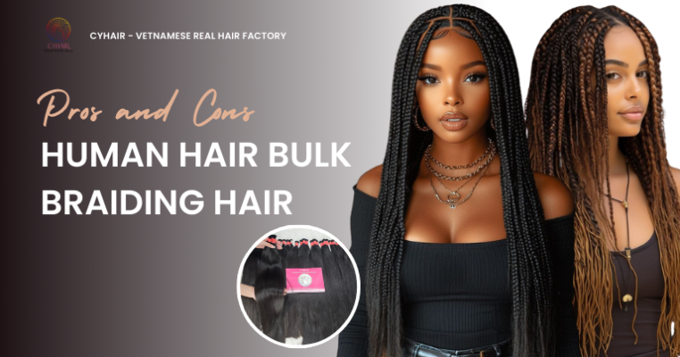 Pros and Cons of Human Hair Bulk Braiding Hair